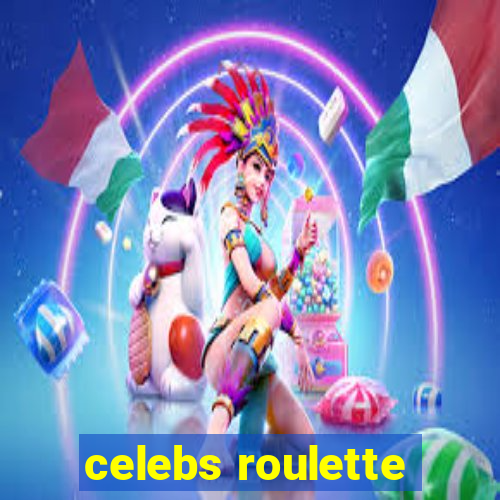 celebs roulette